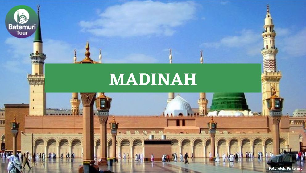 Ini Dia Tempat-tempat yang Harus Kamu Kunjungi di Madinah